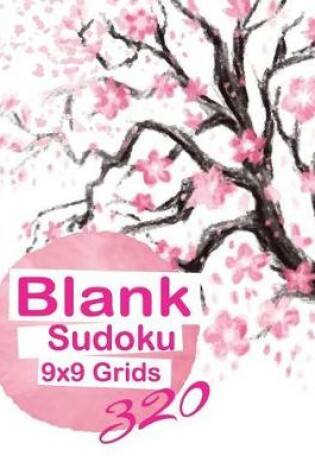 Cover of Blank Sudoku 9x9 Grids 320