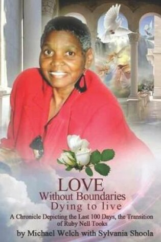 Cover of Love Without Boundaries, Dying to live