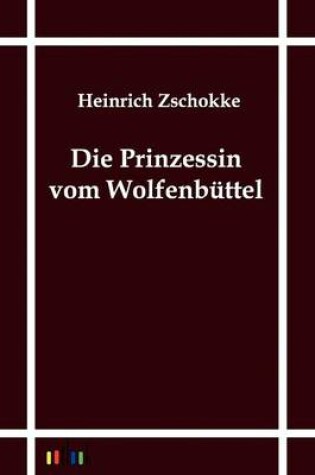 Cover of Die Prinzessin vom Wolfenb�ttel