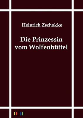 Book cover for Die Prinzessin vom Wolfenb�ttel