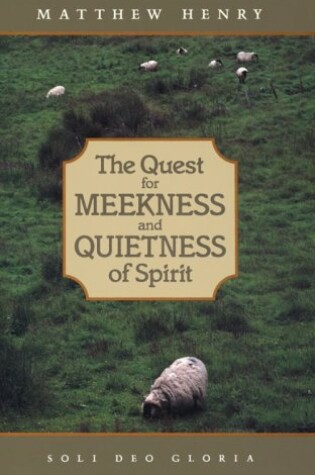 Cover of Quest for Meekness and Quietness of Spirit
