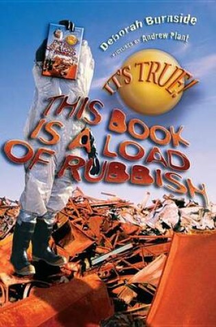 Cover of It's True! This book is a load of rubbish (14)
