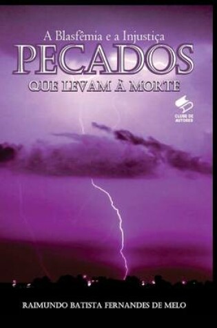 Cover of Pecados Que Levam a Morte!