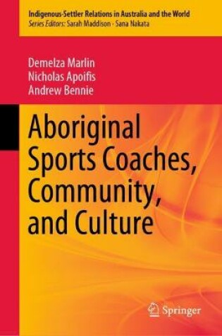 Cover of Aboriginal Sports Coaches, Community, and Culture