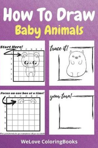 Cover of How To Draw Baby Animals