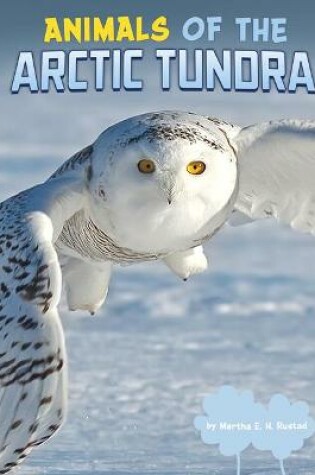 Cover of Animals of the Arctic Tundra