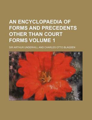 Book cover for An Encyclopaedia of Forms and Precedents Other Than Court Forms Volume 1