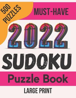 Book cover for 2022 Sudoku Puzzle Book Large Print