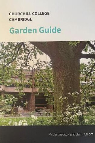 Cover of Churchill College Cambridge Garden Guide