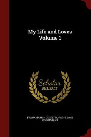 Cover of My Life and Loves Volume 1