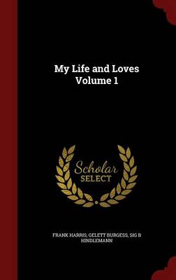 Book cover for My Life and Loves Volume 1