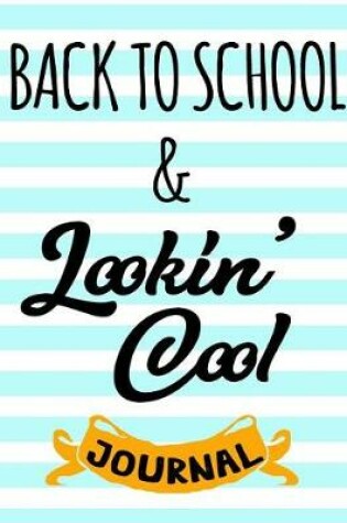 Cover of Back To School & Lookin' Cool Journal