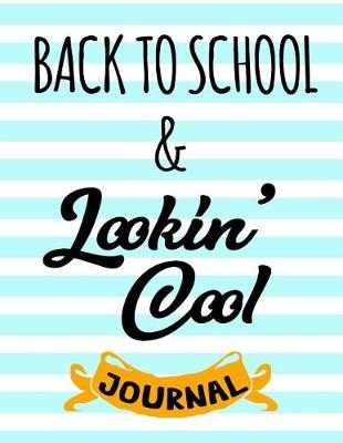 Book cover for Back To School & Lookin' Cool Journal