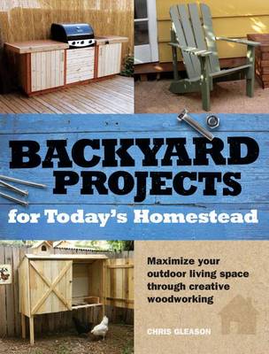 Book cover for Backyard Projects for Today's Homestead