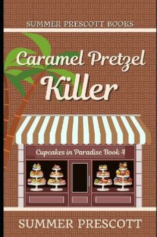 Cover of Caramel Pretzel Killer