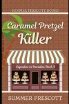 Book cover for Caramel Pretzel Killer