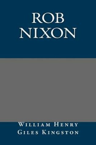 Cover of Rob Nixon