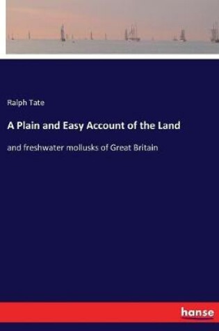 Cover of A Plain and Easy Account of the Land