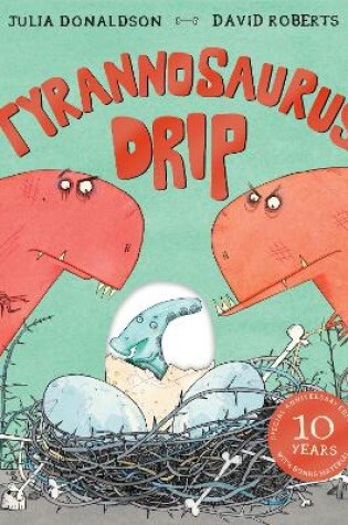 Cover of Tyrannosaurus Drip 10th Anniversary Edition