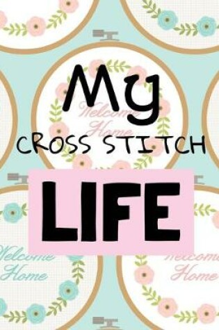 Cover of My Cross Stitch Life