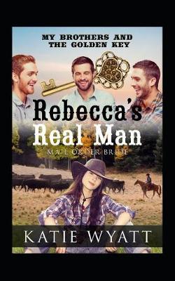 Book cover for Rebecca's Real Man