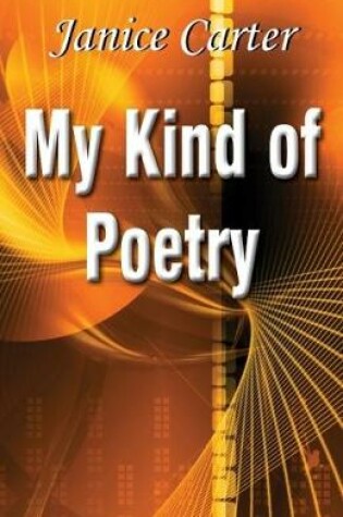 Cover of My Kind of Poetry
