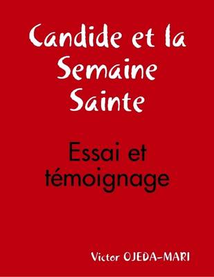 Book cover for Candide Et La Semaine Sainte - Essai Et Temoignage