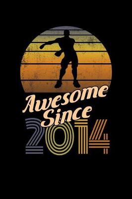 Book cover for Awesome Since 2014