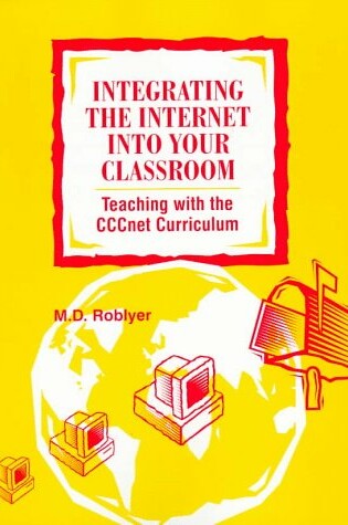 Cover of Integrating the Internet into Your Classroom