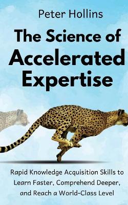 Book cover for The Science of Accelerated Expertise