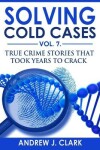 Book cover for Solving Cold Cases Vol. 7