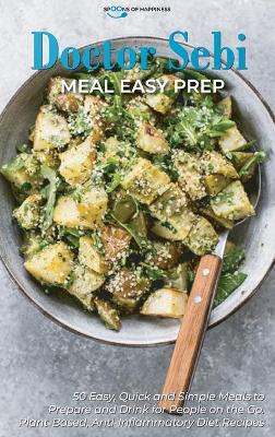 Cover of Doctor Sebi Meal Easy Prep