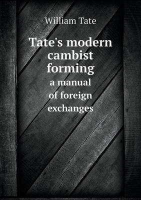 Book cover for Tate's modern cambist forming a manual of foreign exchanges