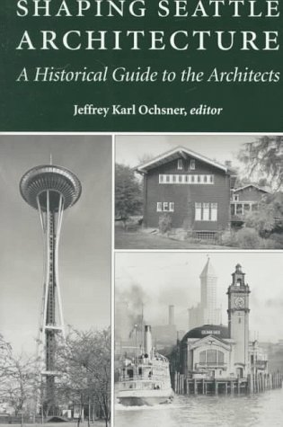 Book cover for Shaping Seattle Architecture