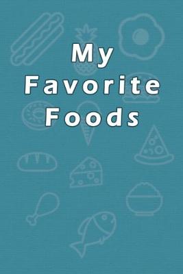 Book cover for My Favorite Foods