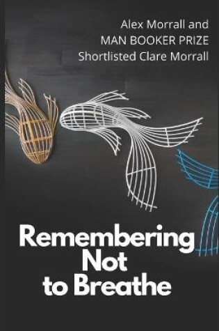 Cover of Remembering Not to Breathe