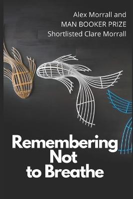 Book cover for Remembering Not to Breathe