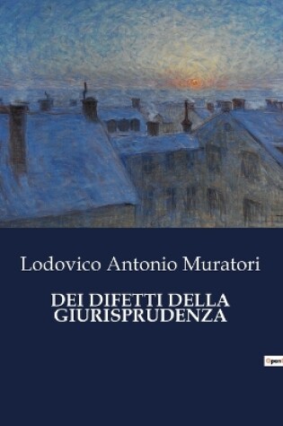 Cover of Dei Difetti Della Giurisprudenza