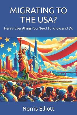 Book cover for Migrating to the Usa?