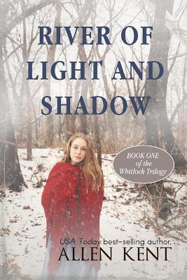 Cover of River of Light and Shadow
