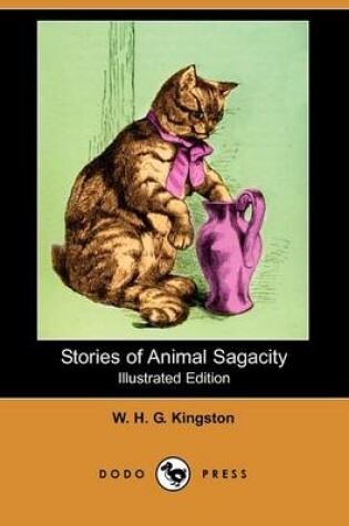 Cover of Stories of Animal Sagacity(Dodo Press)