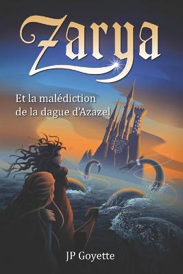 Book cover for Zarya et la malédiction de la dague d'Azazel