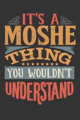 Book cover for Its A Moshe Thing You Wouldnt Understand