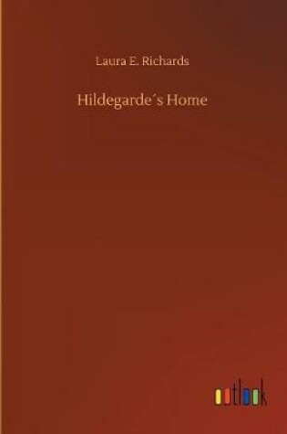 Cover of Hildegarde´s Home