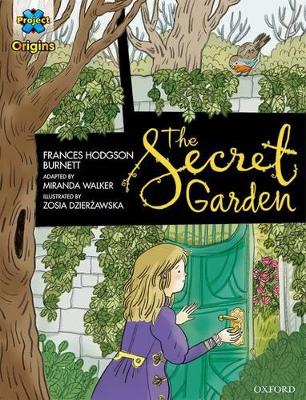 Book cover for Project X Origins Graphic Texts: Dark Blue Book Band, Oxford Level 16: The Secret Garden