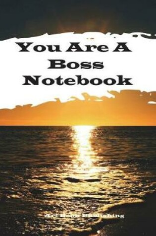 Cover of You Are a Boss Notebook