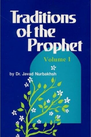 Cover of Traditions of the Prophet Vol.1.