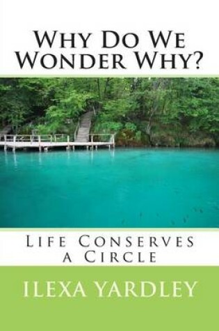 Cover of Why Do We Wonder Why?