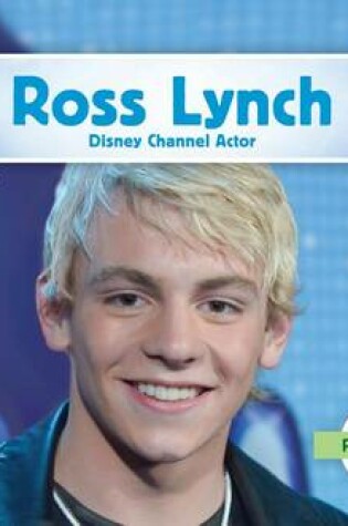 Cover of Ross Lynch: Disney Channel Actor