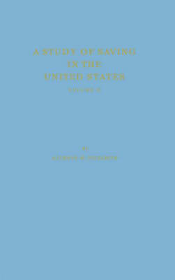 Book cover for A Study of Saving in the United States V2